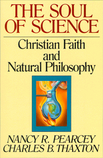 The Soul of Science: Christian Faith and Natural Philosophy